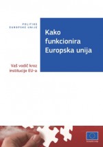 Kako funkcionira EU – vodič kroz institucije