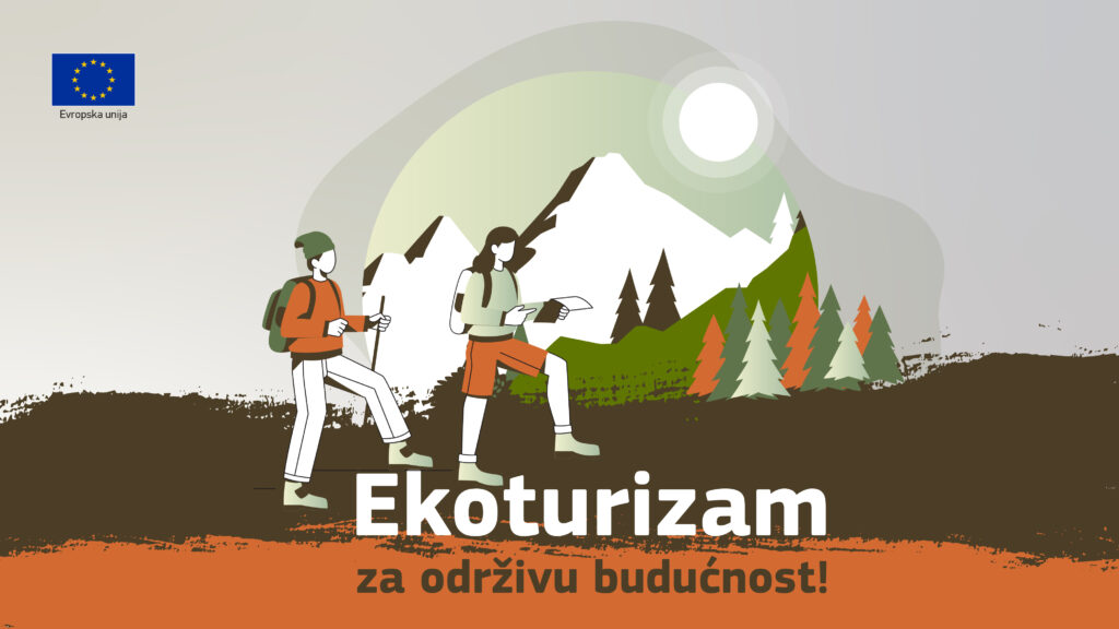 Ekoturizam za odrzivu buducnost!